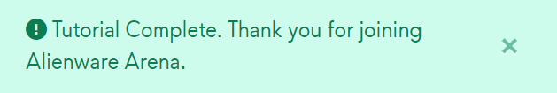 Alienware Arena popup: Tutorial Complete. Thank you for joining 