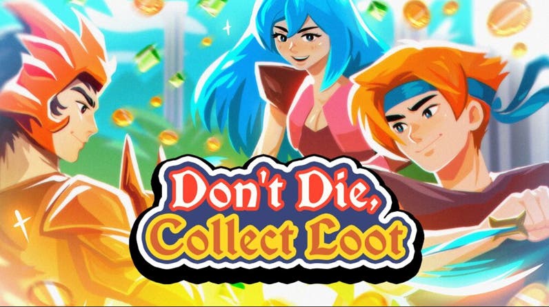 Don't Die, Collect Loot