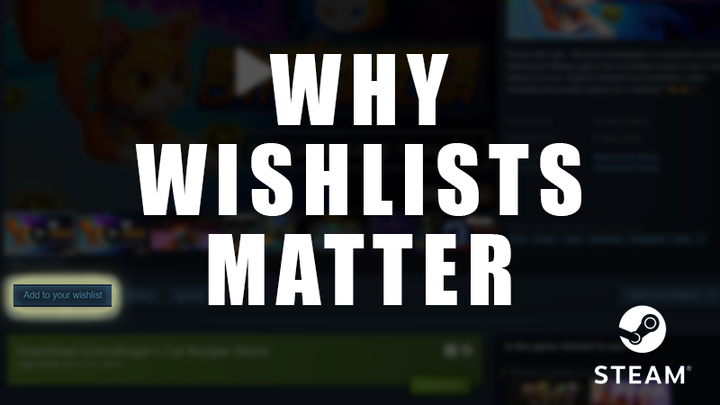 Why Steam Wishlists Matter